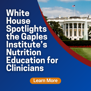 White House spotlights the Gaples Institute's Nutrition Education for Clinicians